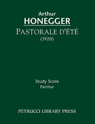 Pastorale d'ete: Study score by Honegger, Arthur