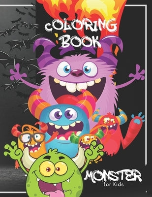 Monster Coloring Book: A Fun and Scary Coloring Book of Monsters That Hide Under Your Bed by Bean, The Last