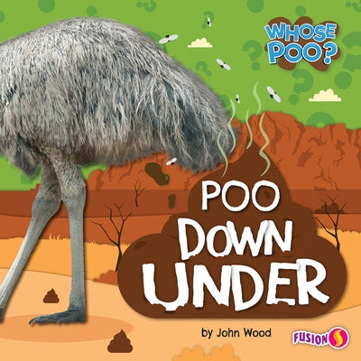 Poo Down Under by Wood, John