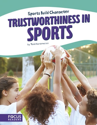 Trustworthiness in Sports by Kortemeier, Todd