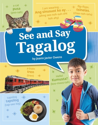 See and Say Tagalog by Owens, Joann Javier