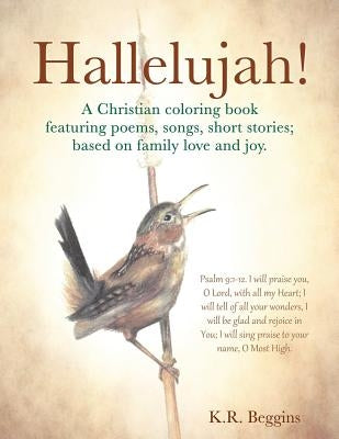 Hallelujah ! by Beggins, K. R.