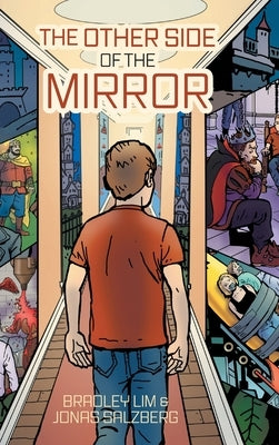 The Other Side of the Mirror by Lim, Bradley