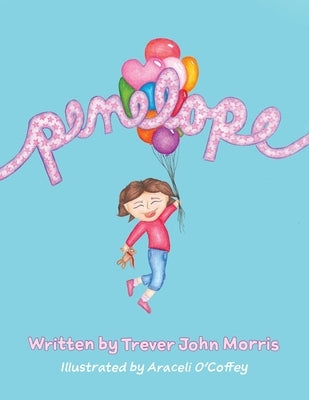 Penelope by Morris, Trever John