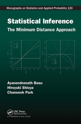 Statistical Inference: The Minimum Distance Approach by Basu, Ayanendranath