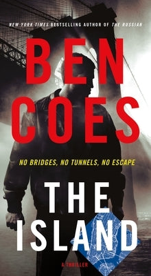 The Island: A Thriller by Coes, Ben