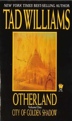 Otherland: City of Golden Shadow by Williams, Tad