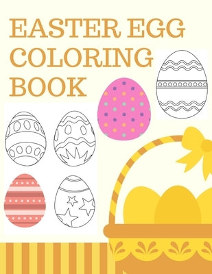 Easter Egg Coloring Book: Beautiful Collection of 30 Unique Easter Egg Designs by Badawi, Ahmed