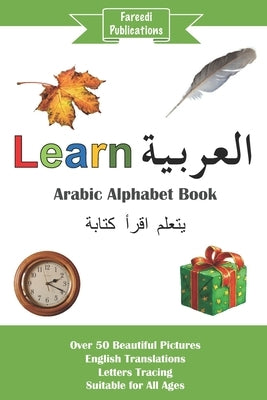 Learn Arabic: Arabic Alphabet Book by Publications, Fareedi