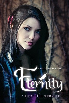 Eternity: A Fallen Angel Novel by Terrell, Heather