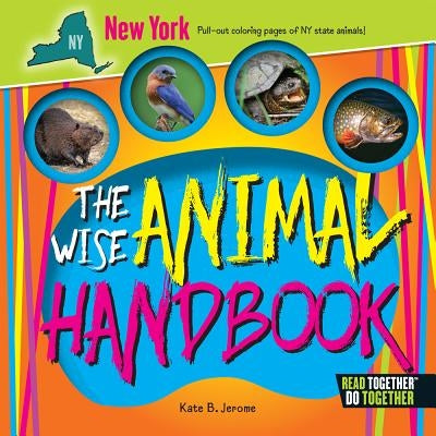 The Wise Animal Handbook New York by Jerome, Kate B.