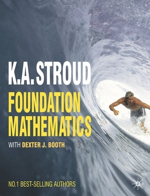 Foundation Mathematics by Stroud, K. A.