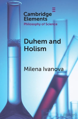 Duhem and Holism by Ivanova, Milena