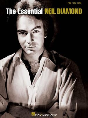 The Essential Neil Diamond by Diamond, Neil