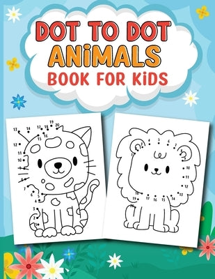 Dot to Dot Animal Activity Book: Activity Book for Children by Bidden, Laura