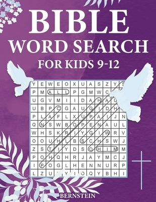 Bible Word Search for Kids 9-12: 100 Extra Large Bible Word Search Puzzles by Bernstein