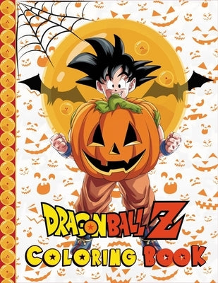 Dragon Ball Coloring Book: Halloween Fun with Epic Battles and Legendary Heroes! by Nidam