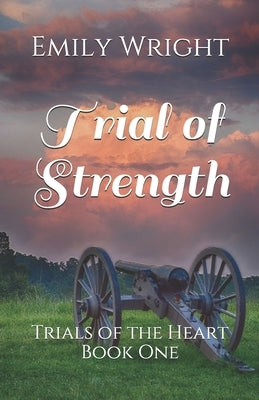 Trial of Strength by Wright, Emily