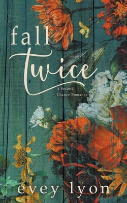 Fall Twice by Lyon, Evey