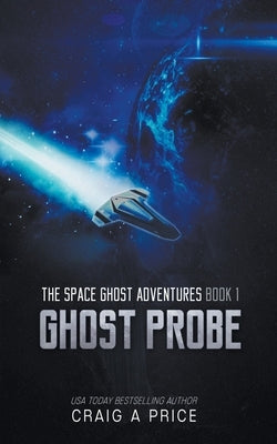 Ghost Probe by Price, Craig A., Jr.