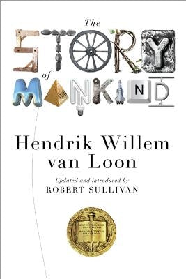 The Story of Mankind by Van Loon, Hendrik Willem