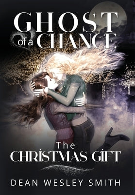 The Christmas Gift by Smith, Dean Wesley