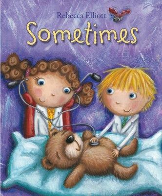 Sometimes by Elliott, Rebecca