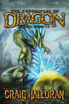 The Chronicles of Dragon: Special Edition (Series #1, Books 1 thru 5) by Halloran, Craig