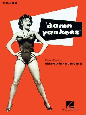 Damn Yankees: Vocal Score by Ross, Jerry