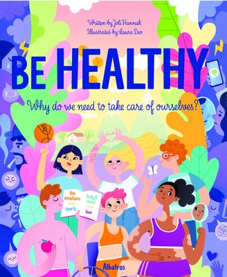 Health: Why We Need to Take Care of Ourselves by Hannah, Joli