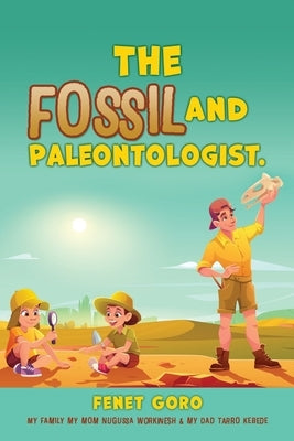 The Fossil and Paleontologist. by Goro, Fenet