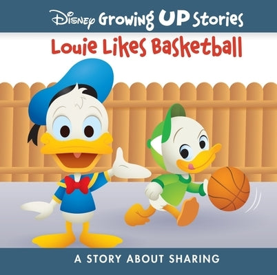 Disney Growing Up Stories Louie Likes Basketball: A Story about Sharing by Pi Kids