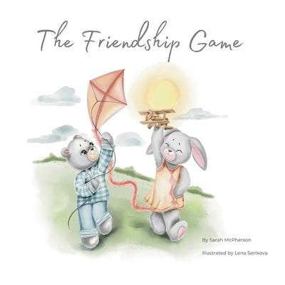 The Friendship Game by McPherson, Sarah