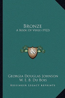 Bronze: A Book of Verse (1922) by Johnson, Georgia Douglas