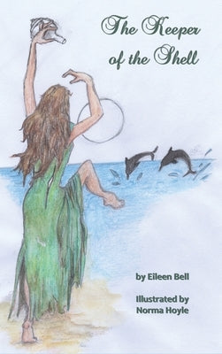 The Keeper of the Shell by Bell, Eileen