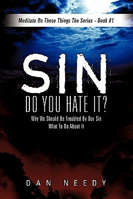 Sin- Do You Hate It? by Needy, Dan