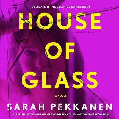 House of Glass by Pekkanen, Sarah