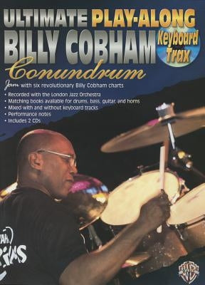 Ultimate Play-Along Keyboard Trax Billy Cobham Conundrum: Book & 2 CDs by Cobham, Billy