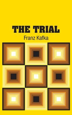 The Trial by Kafka, Franz