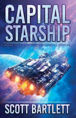 Capital Starship by Bartlett, Scott