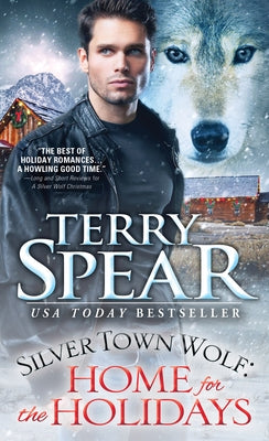 Silver Town Wolf: Home for the Holidays by Spear, Terry