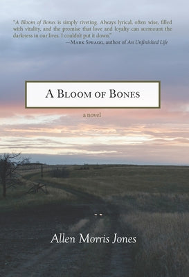 A Bloom of Bones by Jones, Allen Morris