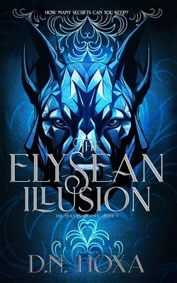 The Elysean Illusion by Hoxa, D. N.