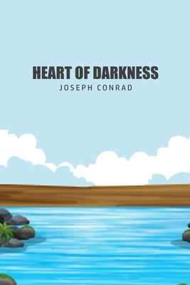 Heart of Darkness by Conrad, Joseph