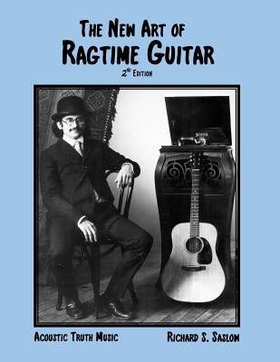 The New Art of Ragtime Guitar: 2nd edition by McClarin, Judith A.