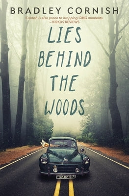 Lies Behind the Woods by Cornish, Bradley