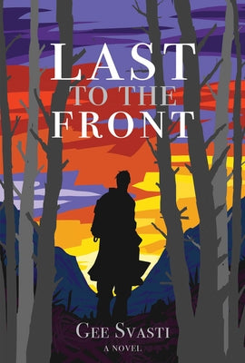 Last to the Front by Svasti, Gee