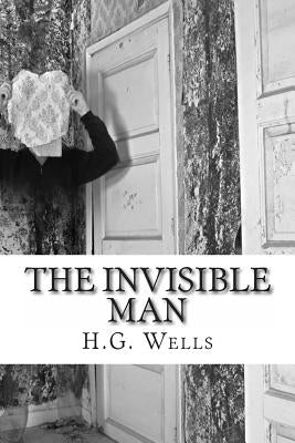 The Invisible Man by Wells, H. G.