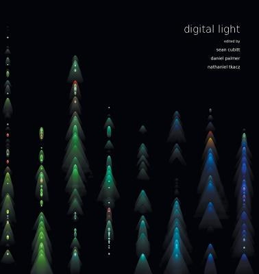 Digital Light by Cubitt, Sean