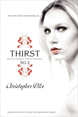 Thirst No. 2: Phantom, Evil Thirst, Creatures of Forever by Pike, Christopher